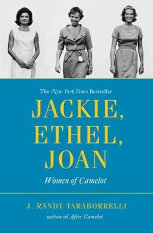 Seller image for Jackie, Ethel, Joan : The Women of Camelot for sale by GreatBookPrices