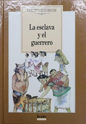 Immagine del venditore per La esclava y el guerrero venduto da Librera Alonso Quijano