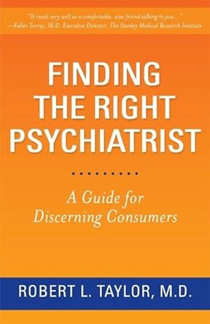 Bild des Verkufers fr Finding the Right Psychiatrist (Hardcover) zum Verkauf von CitiRetail