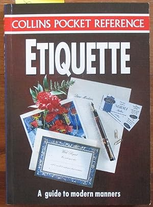 Image du vendeur pour Etiquette: A Guide to Modern Manners (Collins Pocket Reference) mis en vente par Reading Habit