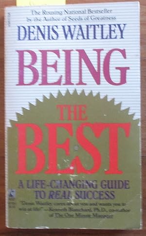 Being the Best: A Life-Changing Guide to Real Success