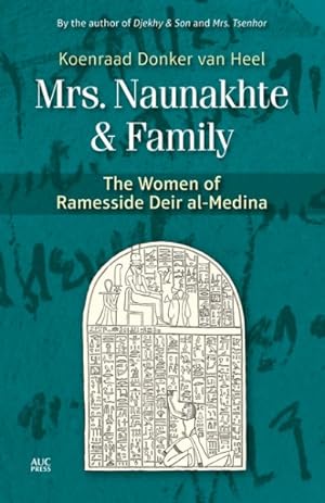Seller image for Mrs. Naunakhte & Family : The Women of Ramesside Deir al-Medina for sale by GreatBookPrices