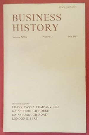 Bild des Verkufers fr Business History. Volume 29, Number 3, July 1987. zum Verkauf von Plurabelle Books Ltd