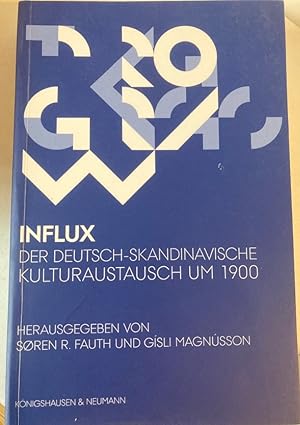 Seller image for Influx. Der deutsch-skandinavische Kulturaustausch um 1900. for sale by Plurabelle Books Ltd