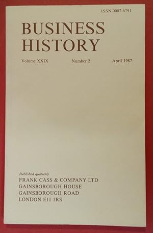 Bild des Verkufers fr Business History. Volume 29, Number 2, April 1987. zum Verkauf von Plurabelle Books Ltd