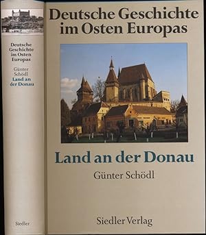 Seller image for Deutsche Geschichte im Osten Europas. hier: Land an der Donau (Sonderausgabe). for sale by Versandantiquariat  Rainer Wlfel