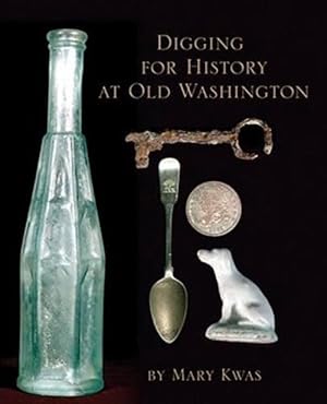 Image du vendeur pour Digging for History at Old Washington (Hardcover) mis en vente par CitiRetail