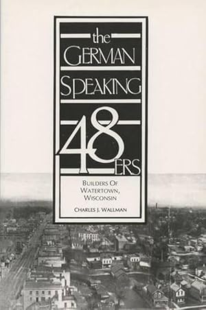 Image du vendeur pour The German-Speaking 48ers (Paperback) mis en vente par CitiRetail