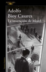 La invención de Morel / Adolfo Bioy Casares.