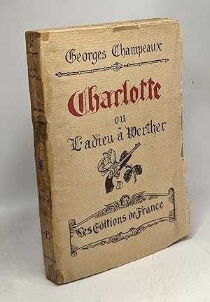 Immagine del venditore per Charlotte ou l'adieu  Werther venduto da crealivres