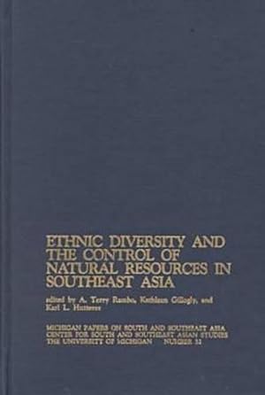 Seller image for Ethnic Diversity and the Control of Natural Resources in Southeast Asia (Hardcover) for sale by CitiRetail