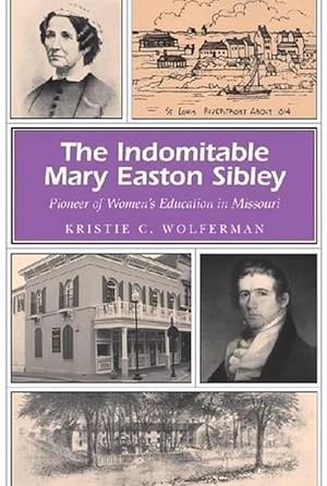 Seller image for The Indomitable Mary Easton Sibley (Paperback) for sale by CitiRetail