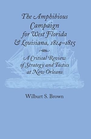 Seller image for Amphibious Campaign For West Florida and Louisiana (Paperback) for sale by CitiRetail