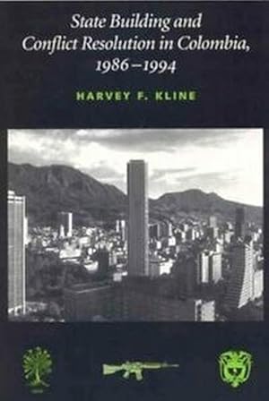 Imagen del vendedor de State Building and Conflict Resolution in Colombia, 1986-1994 (Paperback) a la venta por CitiRetail