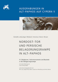 Bild des Verkufers fr Nordost-Tor und persische Belagerungsrampe in Alt-Paphos.: IV. Skulpturen, Votivmonumente und Bauteile in der Belagerungsrampe. (Ausgrabungen in Alt-Paphos auf Cypern, Band: 9). zum Verkauf von Antiquariat Bergische Bcherstube Mewes