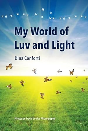 Seller image for My World of Luv and Light for sale by AHA-BUCH GmbH