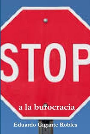 Seller image for Stop a la burocracia for sale by AHA-BUCH GmbH