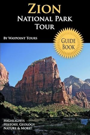 Bild des Verkufers fr Zion National Park Tour Guide zum Verkauf von AHA-BUCH GmbH