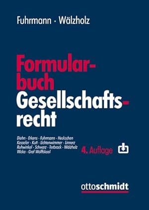 Immagine del venditore per Formularbuch Gesellschaftsrecht : Muster und Erluterungen fr alle Rechtsformen, Konzerne und Umwandlungen mit Steuer- und Kostenanmerkungen venduto da AHA-BUCH GmbH