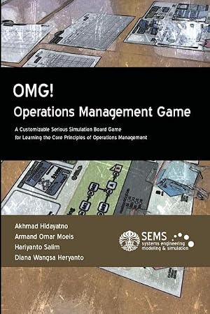 Imagen del vendedor de OMG! - Operations Management Game : A Customizable Serious Simulation Board Game for Learning the Core Principles of Operations Management a la venta por AHA-BUCH GmbH