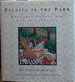 Image du vendeur pour Picnics in the Park: Moveable Feasts for Dining Alfresco mis en vente par The Book House, Inc.  - St. Louis