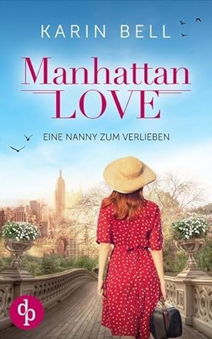 Seller image for Manhattan Love : Eine Nanny zum Verlieben for sale by Smartbuy