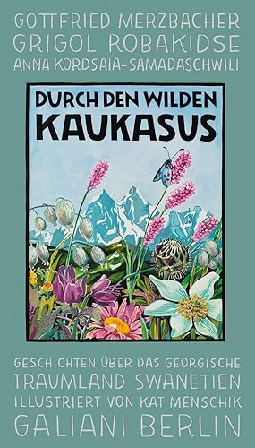 Image du vendeur pour Menschik, K. Durch den wilden Kaukasus mis en vente par artbook-service