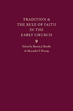 Immagine del venditore per Tradition and the Rule of Faith in the Early Church (Hardcover) venduto da CitiRetail