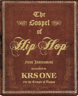 Bild des Verkufers fr Gospel of Hip Hop : The First Instrument zum Verkauf von GreatBookPrices