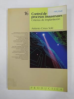 Imagen del vendedor de Control de procesos industriales: Criterios de Implantacin. a la venta por TraperaDeKlaus