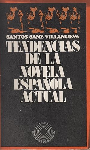 Imagen del vendedor de TENDENCIAS DE LA NOVELA ESPAOLA ACTUAL (1950-1970) a la venta por Librera Hijazo