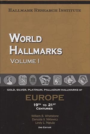 World Hallmarks : Vol. I : Europe, 19th to 21st Centuries, 2nd Edition