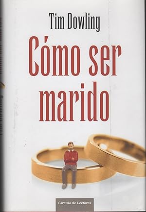 Seller image for COMO SER MARIDO for sale by Librera Hijazo