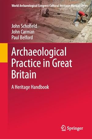 Image du vendeur pour Archaeological Practice in Great Britain mis en vente par BuchWeltWeit Ludwig Meier e.K.