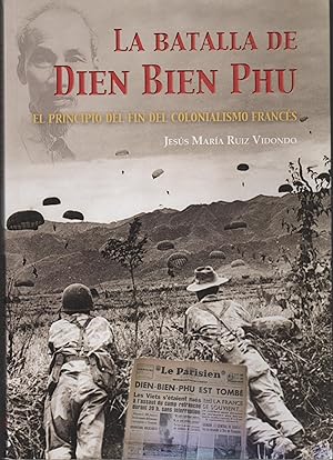 Image du vendeur pour LA BATALLA DE DIEN BIEN PHU mis en vente par Librera Hijazo