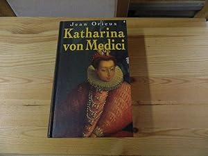 Bild des Verkufers fr Katharina von Medici : Biographie. [Aus dem Franz. von Peter Hahlbrock] zum Verkauf von Versandantiquariat Schfer