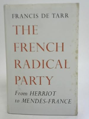 Image du vendeur pour The French Radical Party mis en vente par World of Rare Books