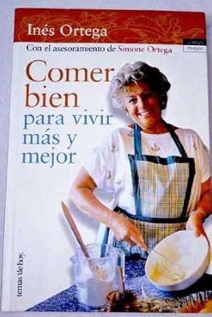 Seller image for Comer bien para vivir ms y mejor. for sale by Librera PRAGA