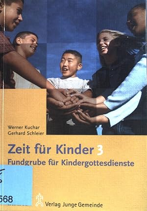 Bild des Verkufers fr Zeit fr Kinder; Teil: 3., Fundgrube fr Kindergottesdienste. zum Verkauf von books4less (Versandantiquariat Petra Gros GmbH & Co. KG)