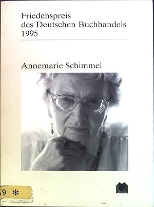 Bild des Verkufers fr Annemarie Schimmel. Friedenspreis des deutschen Buchhandels 1995. zum Verkauf von books4less (Versandantiquariat Petra Gros GmbH & Co. KG)