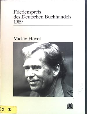 Bild des Verkufers fr Vclav Havel : Ansprachen aus Anlass der Verleihung. Friedenspreis des deutschen Buchhandels 1989. zum Verkauf von books4less (Versandantiquariat Petra Gros GmbH & Co. KG)