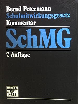 Seller image for Gesetz ber die Mitwirkung im Schulwesen. Schulmitwirkungsgesetz (SchMG). Kommentar. for sale by books4less (Versandantiquariat Petra Gros GmbH & Co. KG)