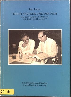 Bild des Verkufers fr Erich Kstner und der Film : Mit den Songtexten Kstners aus "Die Koffer des Herrn O. F.". zum Verkauf von books4less (Versandantiquariat Petra Gros GmbH & Co. KG)