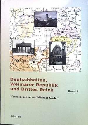 Bild des Verkufers fr Deutschbalten, Weimarer Republik und Drittes Reich. Bd. 2. zum Verkauf von books4less (Versandantiquariat Petra Gros GmbH & Co. KG)
