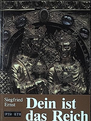 Bild des Verkufers fr Dein ist das Reich : vom Plan Gottes mit den Menschen und den Ideologien. zum Verkauf von books4less (Versandantiquariat Petra Gros GmbH & Co. KG)