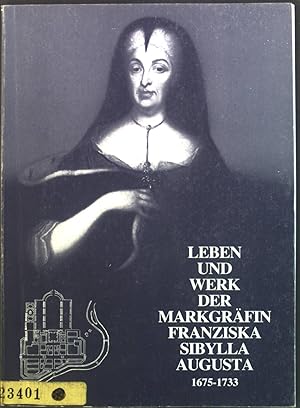 Bild des Verkufers fr Leben und Werk der Markgrfin Franziska Sibylla Augusta. EineAusstellung d. Stadt Rastatt anlssl. d. 250. Todestages d. bad. Markgrfin im Heimatmuseum u. in d. Pagodenburg vom 10. - 25. September 1983. zum Verkauf von books4less (Versandantiquariat Petra Gros GmbH & Co. KG)