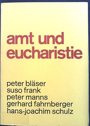 Bild des Verkufers fr Amt und Eucharistie. zum Verkauf von books4less (Versandantiquariat Petra Gros GmbH & Co. KG)
