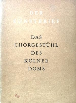 Bild des Verkufers fr Das Chorgesthl des Klner Doms. Der Kunstbrief ; 43 zum Verkauf von books4less (Versandantiquariat Petra Gros GmbH & Co. KG)