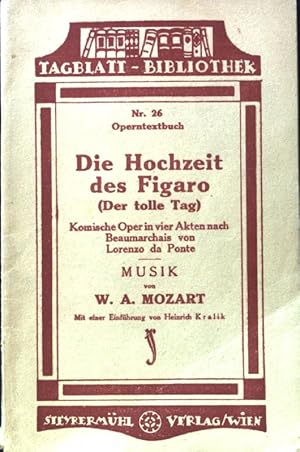 Immagine del venditore per Die Hochzeit des Figaro (Der tolle Tag). Komische Oper in vier Akten. Tagblatt-Bibliothek Nr. 324. Operntextbuch. venduto da books4less (Versandantiquariat Petra Gros GmbH & Co. KG)