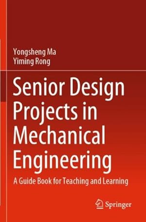 Immagine del venditore per Senior Design Projects In Mechanical Engineering 1st ed. 2022 venduto da GreatBookPricesUK